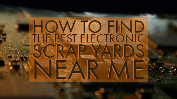 how to find electronic scrap yards near me